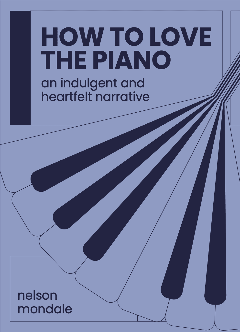 How to Love the Piano